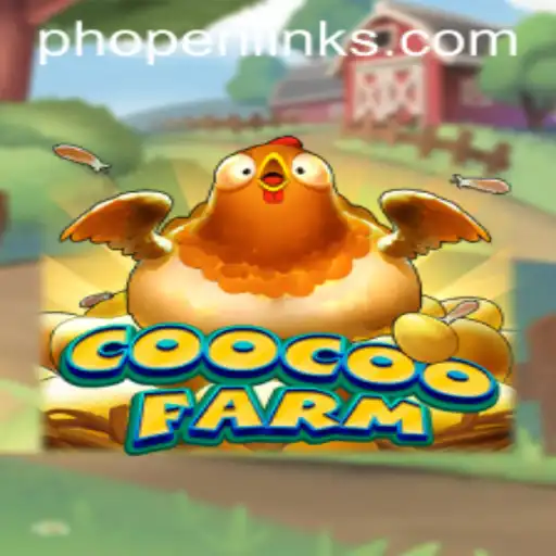 Explore the Whimsical World of CooCooFarm and the Exciting PHOPEN Keyword